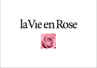 La Vie en Rose